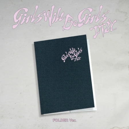 ITZY - Girls Will Be Girls (10th MINI ALBUM) (Folder Ver.)