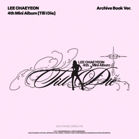 LEE CHAEYEON - Till I Die (4th Mini Album) (Archive Book Version)