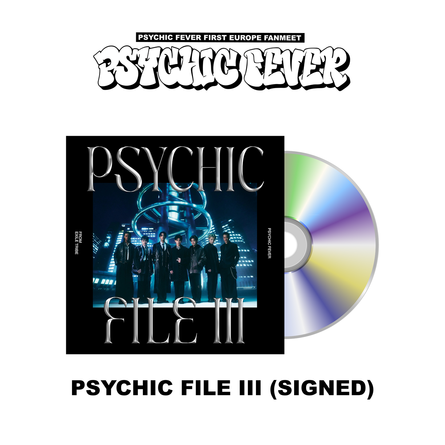 PSYCHIC FEVER 1ST EUROPE FANMEET TOUR MD : SIGNED PSYCHIC FILE III ALBUM - STANDARD CD