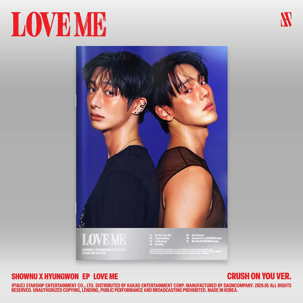 SHOWNU X HYUNGWON (MONSTA X) - LOVE ME (STANDARD Version) Crush on you version
