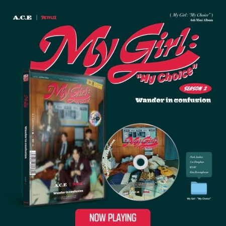 A.C.E - 6TH MINI ALBUM My Girl : My Choice Version 2