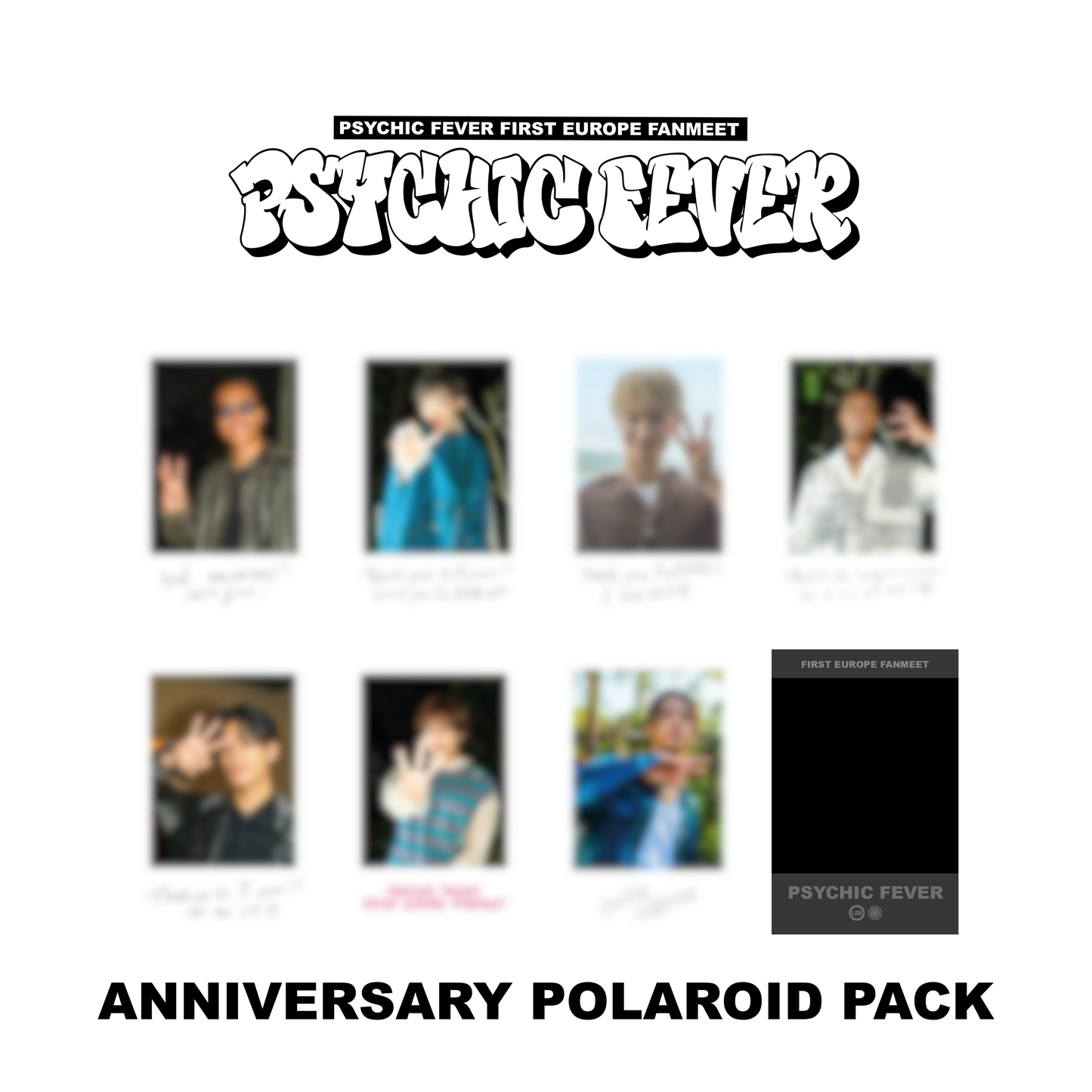 PSYCHIC FEVER 1ST EUROPE FANMEET TOUR MD : Special Anniversary Polaroid Pack