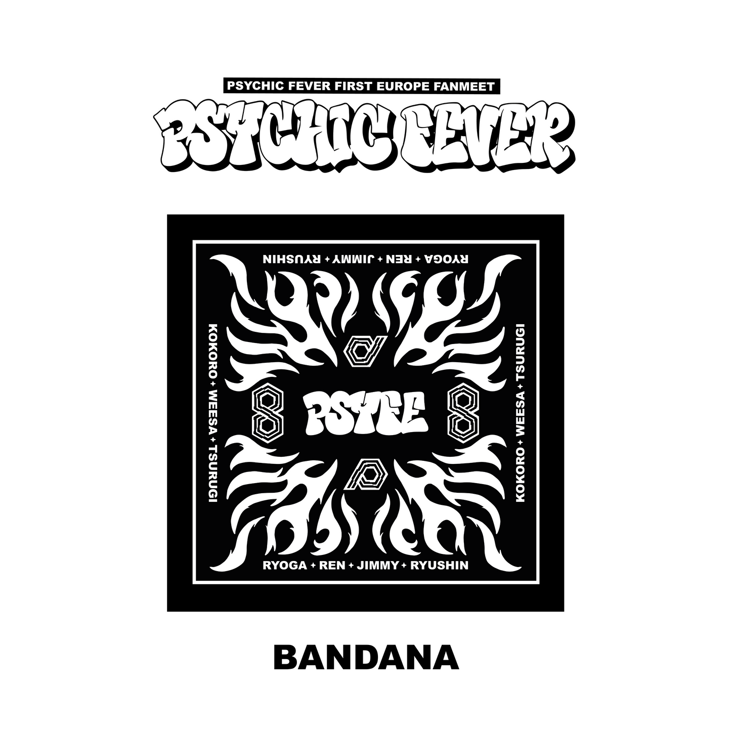 PSYCHIC FEVER 1ST EUROPE FANMEET TOUR MD : Bandana
