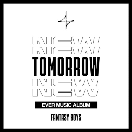 FANTASY BOYS - 1ST MINI ALBUM NEW TOMORROW EVER MUSIC ALBUM VERSION