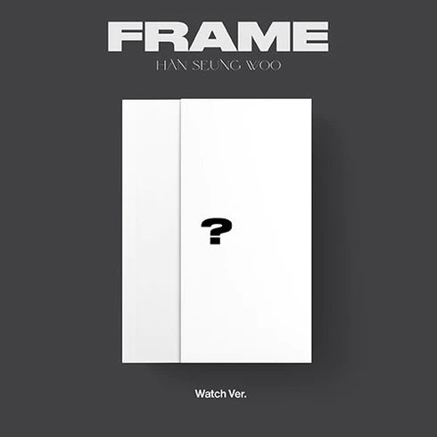 HAN SEUNGWOO - 3RD MINI ALBUM FRAME Watch Version