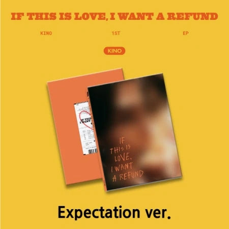 KINO - If this is love, I want a refund Expectation Version