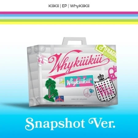 KiiiKiii - WhyKiiiKiii (EP Album) (SNAPSHOT Version)