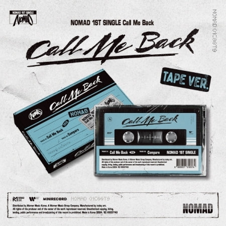 NOMAD - 1ST SINGLE ALBUM Call Me Back (TAPE Version)