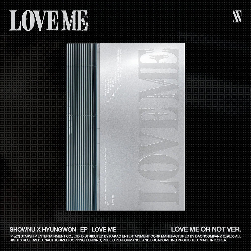 SHOWNU X HYUNGWON (MONSTA X) - LOVE ME (STANDARD Version) Love me or not version