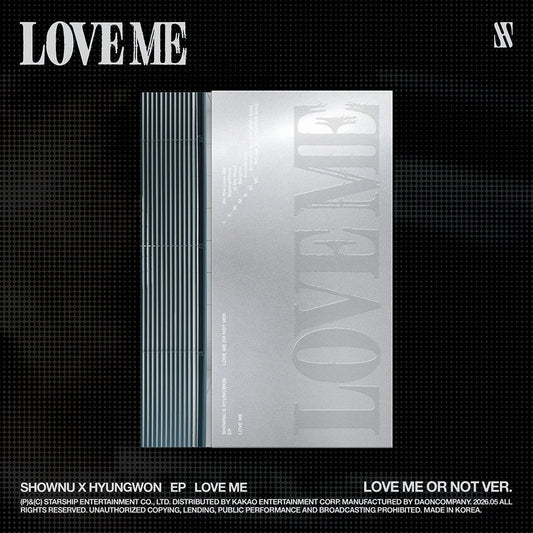 SHOWNU X HYUNGWON (MONSTA X) - LOVE ME (STANDARD Version) Love me or not version