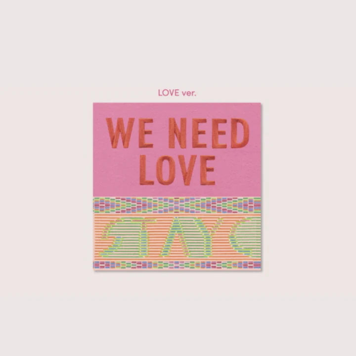 STAYC - WE NEED LOVE  3RD SINGLE ALBUM Love Version