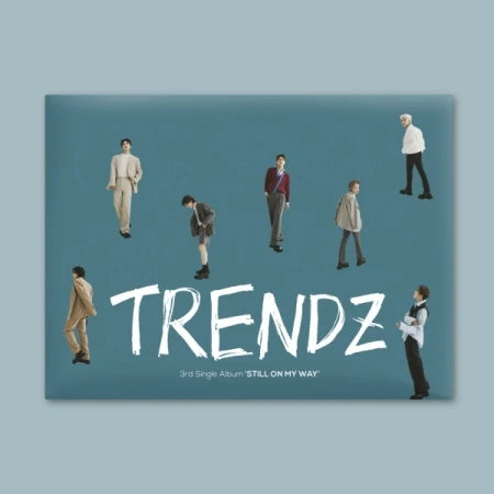 TRENDZ - 3RD SINGLE ALBUM STILL ON MY WAY