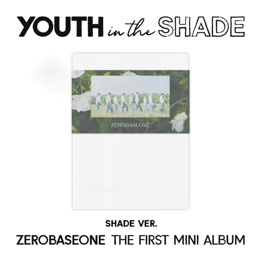 ZEROBASEONE - 1st Mini Album YOUTH IN THE SHADE Shade Version