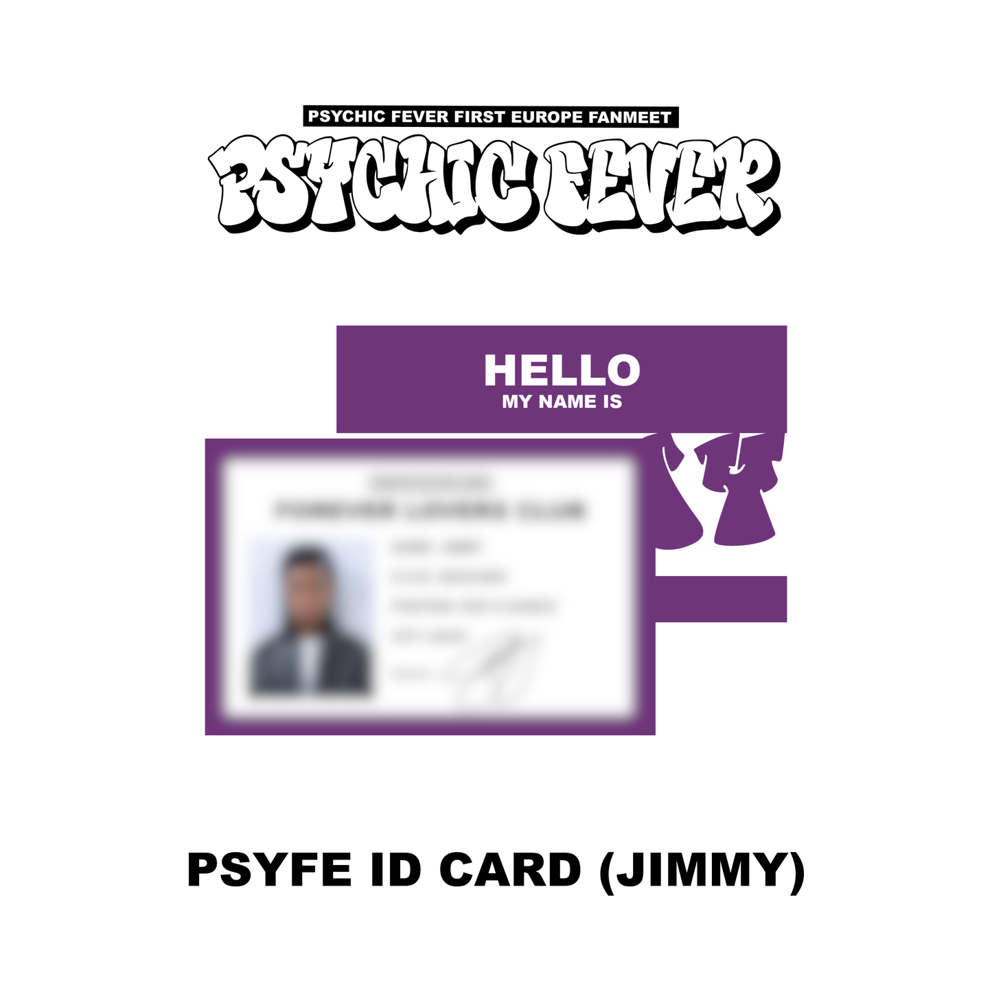 PSYCHIC FEVER 1ST EUROPE FANMEET TOUR MD :  ID CARD