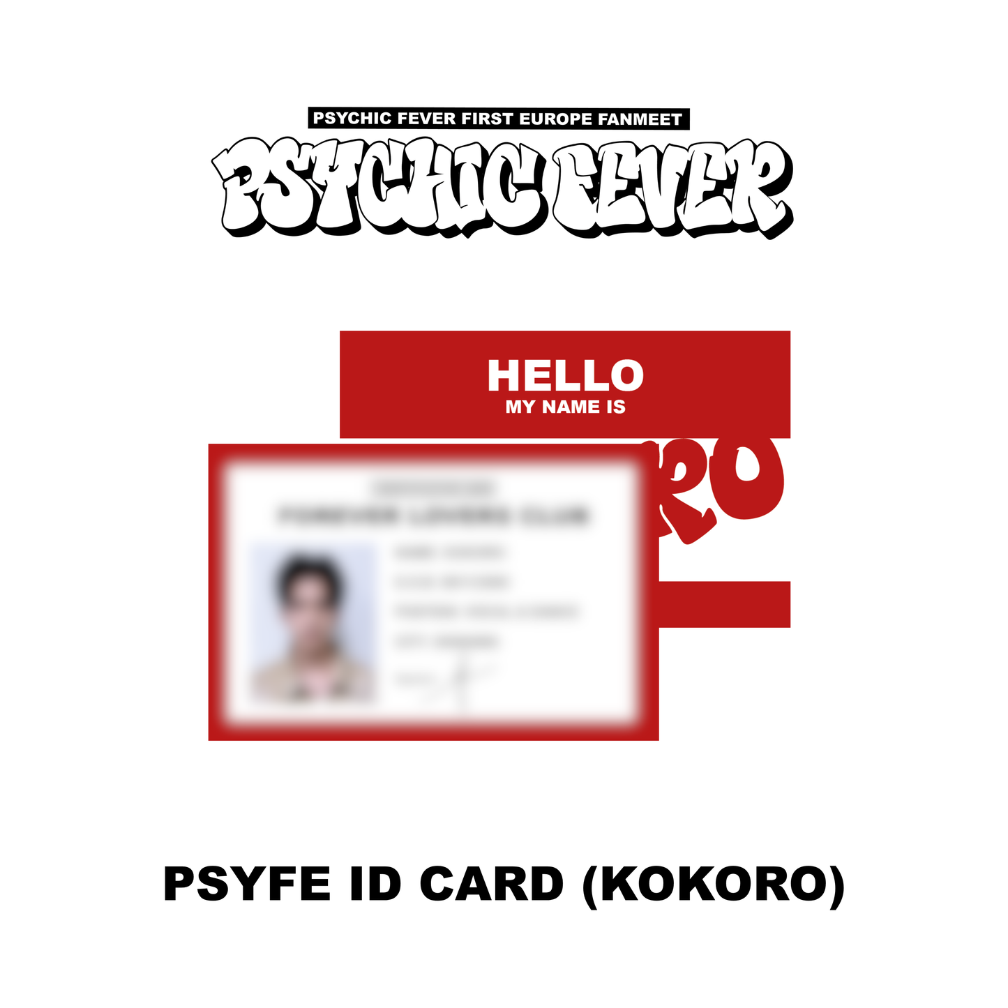 PSYCHIC FEVER 1ST EUROPE FANMEET TOUR MD :  ID CARD