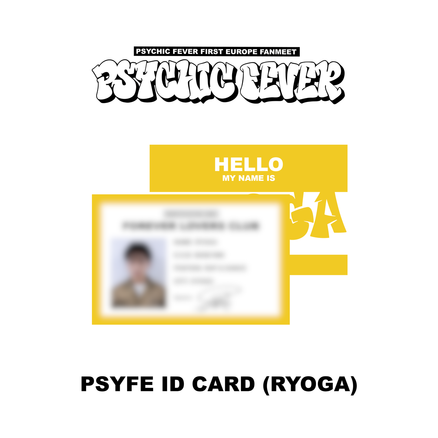 PSYCHIC FEVER 1ST EUROPE FANMEET TOUR MD :  ID CARD