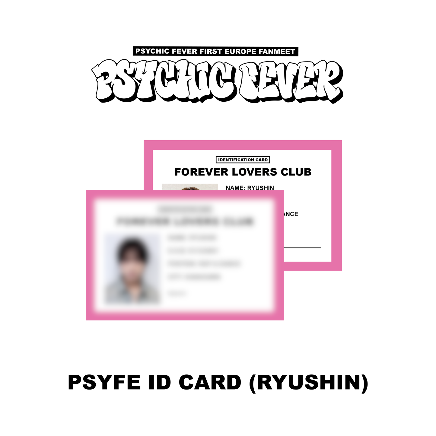 PSYCHIC FEVER 1ST EUROPE FANMEET TOUR MD :  ID CARD