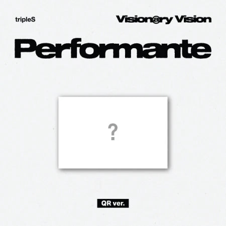 tripleS - 2nd FULL ALBUM Visionary Vision Performante (QR Version)