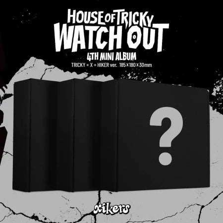 xikers - 4TH MINI ALBUM HOUSE OF TRICKY  WATCH OUT