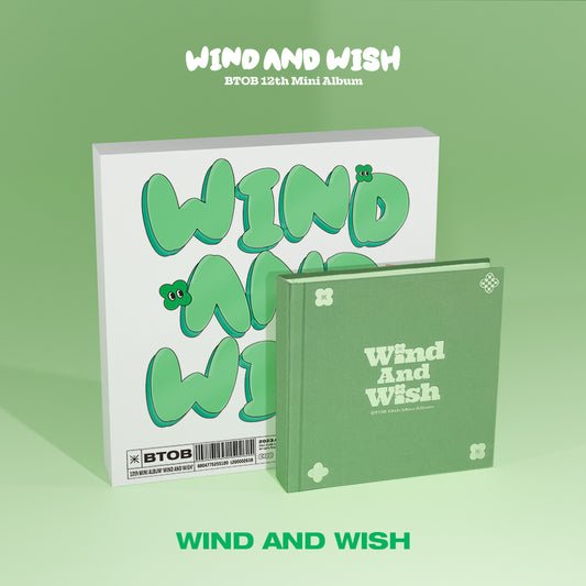 BTOB - 12TH MINI ALBUM WIND AND WISH