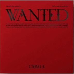 CNBLUE - 9TH MINI ALBUM WANTED Dead Ver.