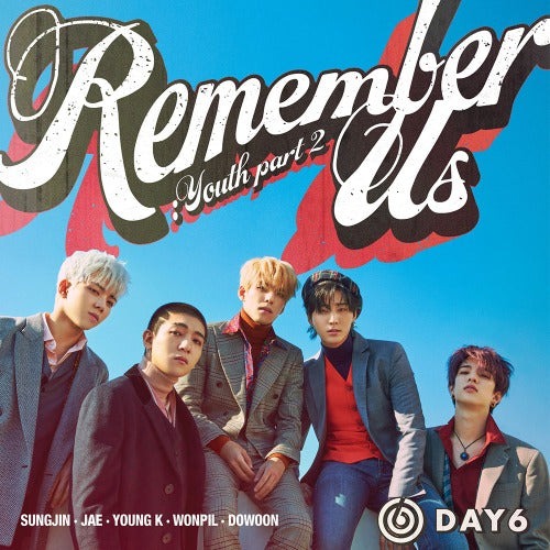 DAY6 REMEMBER US: Youth Rewind and FF