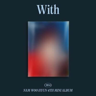 NAM WOOHYUN - 4TH MINI ALBUM WITH B Ver.