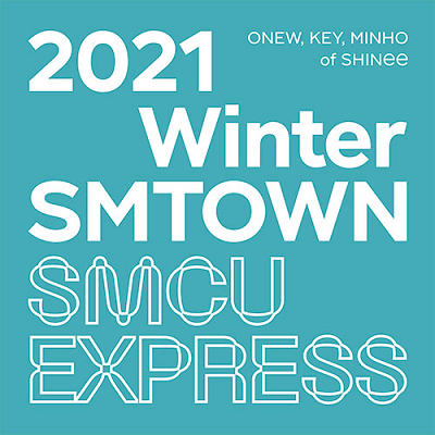 PREORDER  2021 WINTER SMTOWN_SMCU EXRPESS (ONEW, KEY, MINHO OF SHINEE)